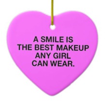 a_smile_is_the_best_makeup_any_girl_can_wear_beau_ornament-r53d864d0d9a64c7cbaaff87b53d6a706_x7s21_8byvr_512